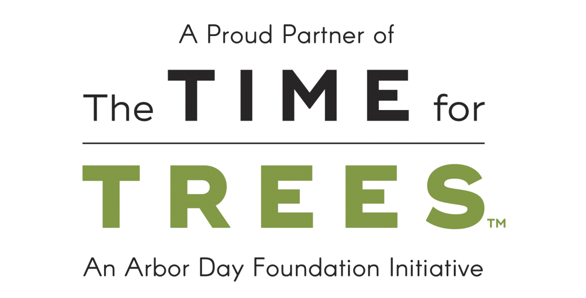 A proud partner of the time for trees an arbor day foundation initiative